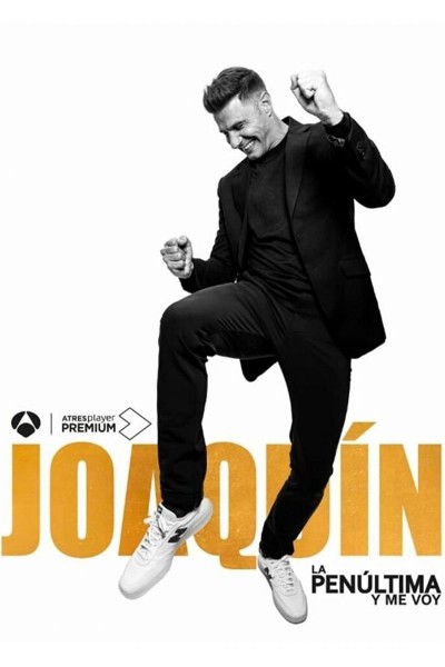 Caratula, cartel, poster o portada de Joaquín: La penúltima y me voy