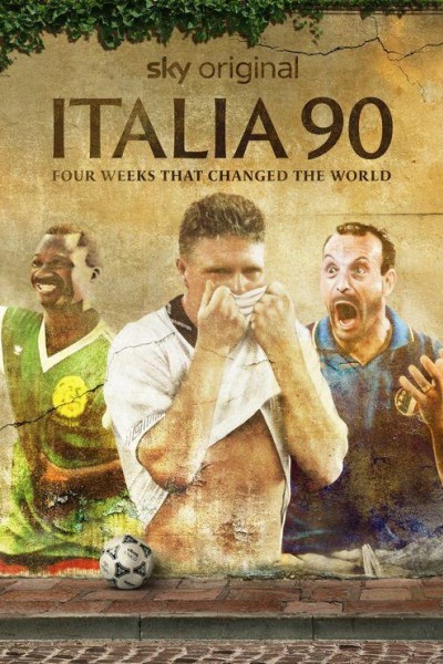 Caratula, cartel, poster o portada de Italia 90: Cuatro semanas que cambiaron el mundo