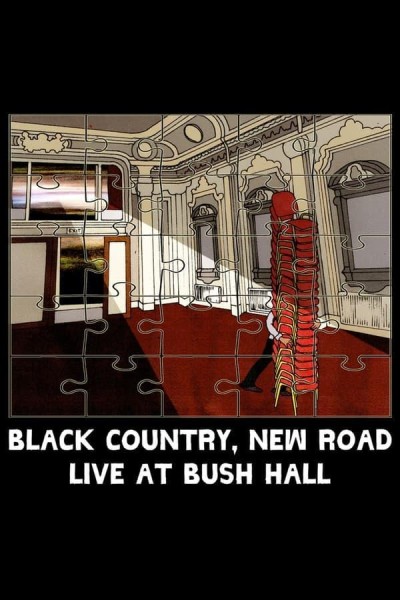 Caratula, cartel, poster o portada de Black Country, New Road - ‘Live at Bush Hall