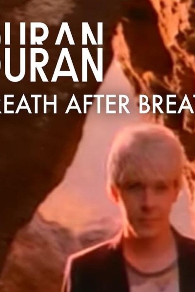 Cubierta de Duran Duran: Breath After Breath (Vídeo musical)