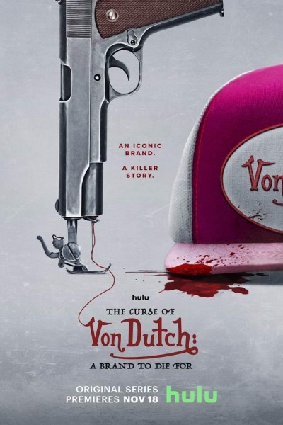 Caratula, cartel, poster o portada de The Curse of Von Dutch: A Brand to Die For