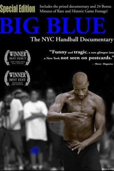 Cubierta de Big Blue: The NYC Handball Documentary