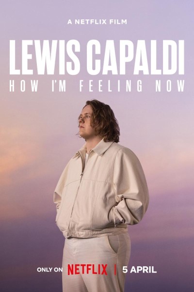 Caratula, cartel, poster o portada de Lewis Capaldi: How I\'m Feeling Now