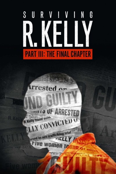 Cubierta de Surviving R. Kelly Part III: The Final Chapter