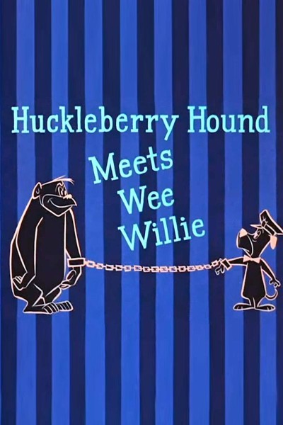 Cubierta de Huckleberry Hound: Huckleberry Hound Meets Wee Wilie