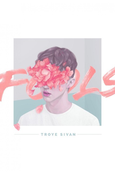 Cubierta de Troye Sivan: Fools