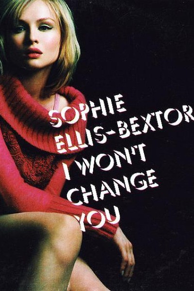 Cubierta de Sophie Ellis-Bextor: I Won\'t Change You