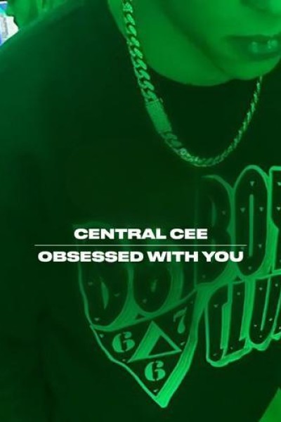 Cubierta de Central Cee: Obsessed with You (Vídeo musical)