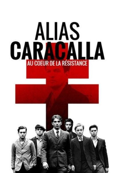 Caratula, cartel, poster o portada de Alias Caracalla, au coeur de la Résistance