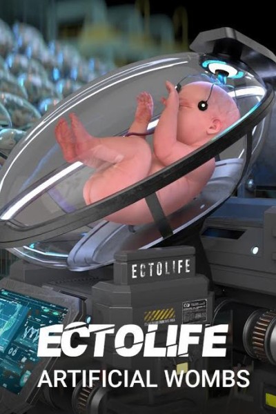 Cubierta de EctoLife: The World’s First Artificial Womb Facility