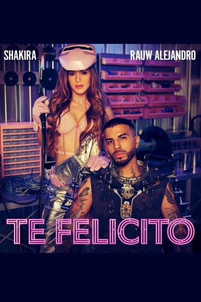 Cubierta de Shakira, Rauw Alejandro: Te felicito (Vídeo musical)