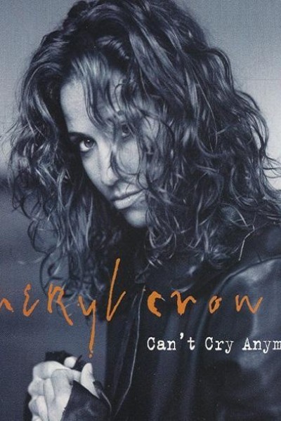 Cubierta de Sheryl Crow: Can\'t Cry Anymore (Vídeo musical)
