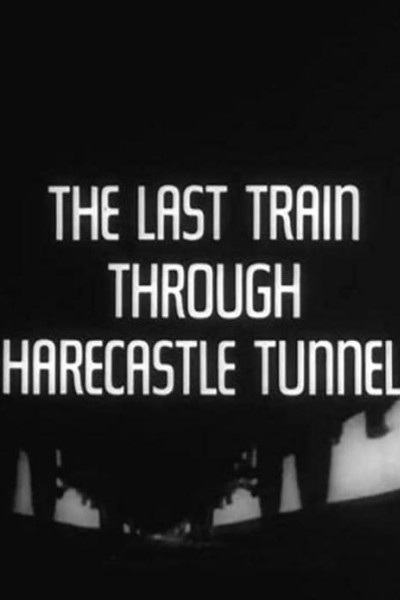 Cubierta de The Last Train through Harecastle Tunnel