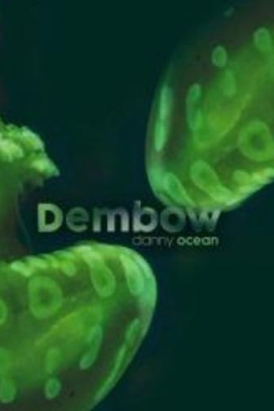 Cubierta de Danny Ocean: Dembow (Vídeo musical)