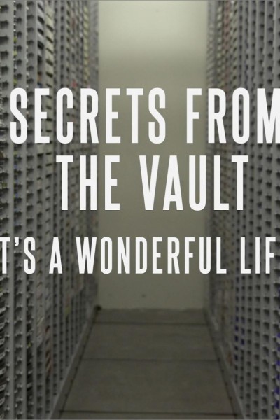 Cubierta de Secrets from the Vault: It\'s A Wonderful Life