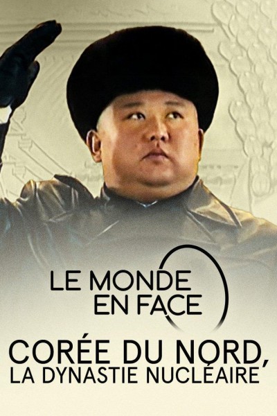 Caratula, cartel, poster o portada de Corea del Norte, la dinastía nuclear