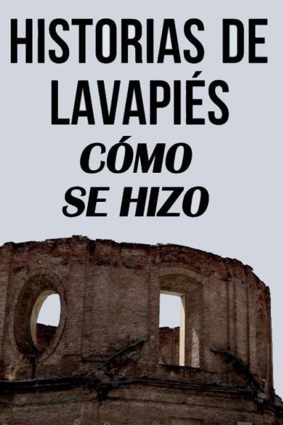 Cubierta de Historias de Lavapiés: Cómo se hizo