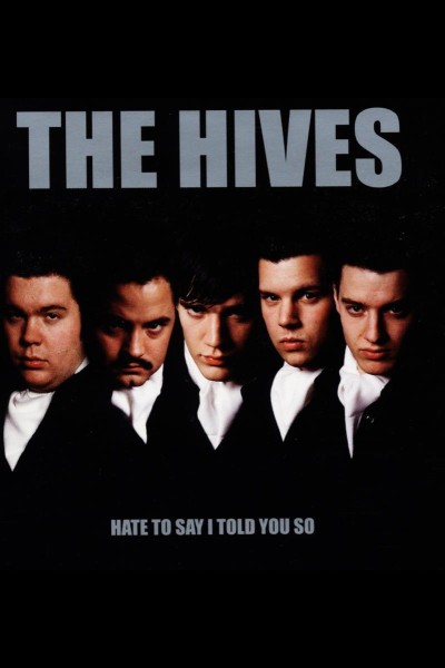 Cubierta de The Hives: Hate To Say I Told You So (Vídeo musical)