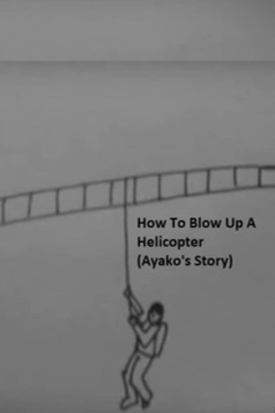 Cubierta de How to Blow Up a Helicopter (Ayako\'s Story)