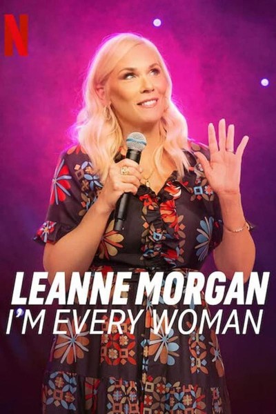 Caratula, cartel, poster o portada de Leanne Morgan: I\'m Every Woman