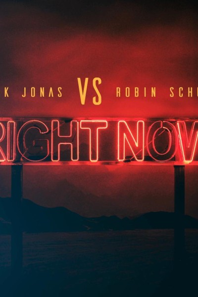 Cubierta de Nick Jonas & Robin Schulz: Right Now (Vídeo musical)
