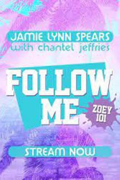Cubierta de Jamie Lynn Spears & Chantel Jeffries: Follow Me (Vídeo musical)