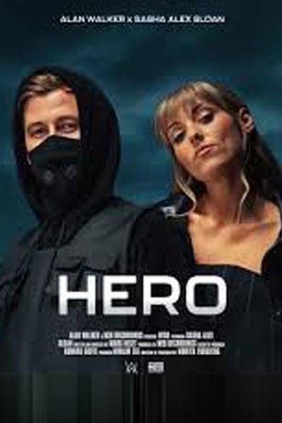 Cubierta de Alan Walker & Sasha Alex Sloan: Hero (Vídeo musical)