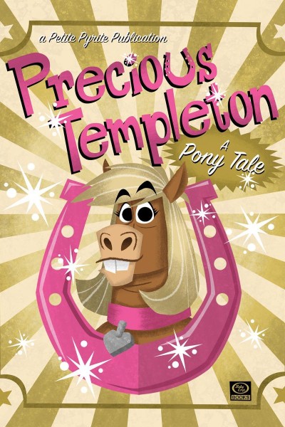 Cubierta de Precious Templeton: A Pony Tale