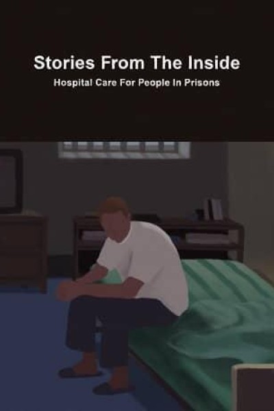 Cubierta de Stories from the Inside, Hospital Care for People in Prisons