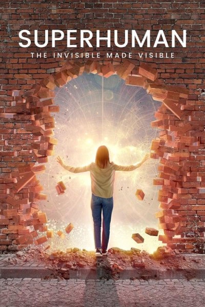 Caratula, cartel, poster o portada de Superhuman: The Invisible Made Visible
