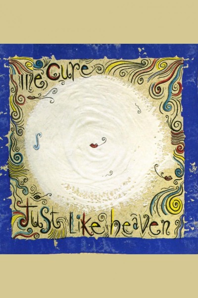 Cubierta de The Cure: Just Like Heaven (Vídeo musical)