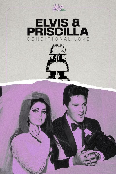 Cubierta de Elvis & Priscilla: Conditional Love