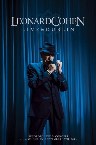 Caratula, cartel, poster o portada de Leonard Cohen: Live in Dublin