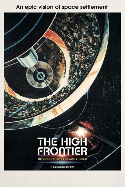 Caratula, cartel, poster o portada de The High Frontier: The Untold Story of Gerard K. O\'Neill
