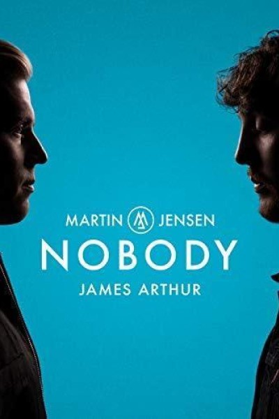 Cubierta de Martin Jensen & James Arthur: Nobody (Vídeo musical)