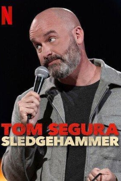 Caratula, cartel, poster o portada de Tom Segura: Sledgehammer