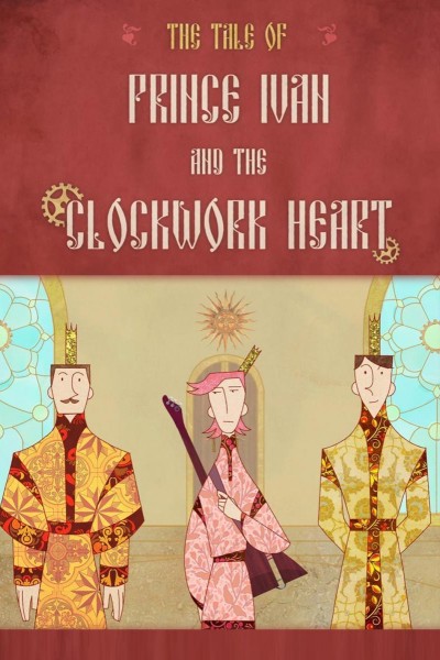 Cubierta de Prince Ivan and the Clockwork Heart