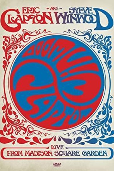 Caratula, cartel, poster o portada de Eric Clapton and Steve Winwood: Live from Madison Square Garden