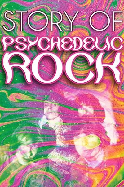 Caratula, cartel, poster o portada de The Story of Psychedelic Rock