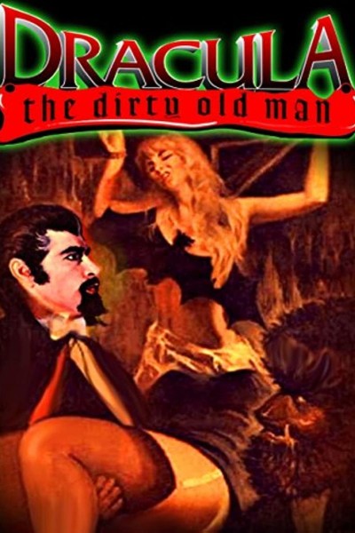 Caratula, cartel, poster o portada de Dracula (The Dirty Old Man)