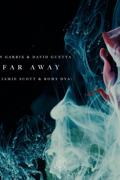 Cubierta de Martin Garrix & David Guetta Feat. Jamie Scott & Romy Dya: So Far Away (Vídeo musical)