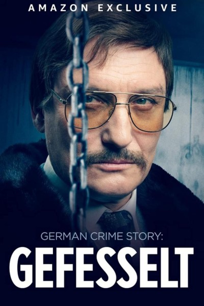 Caratula, cartel, poster o portada de German Crime Story: Gefesselt