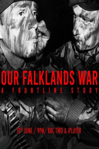 Caratula, cartel, poster o portada de Our Falklands War: A Frontline Story