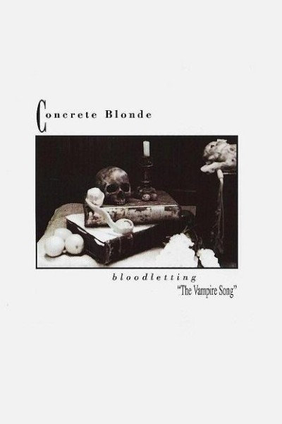Cubierta de Concrete Blonde: Bloodletting (The Vampire Song) (Vídeo musical)