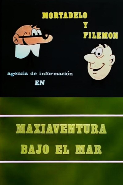 Cubierta de Mortadelo y Filemón: Maxiaventura en el mar