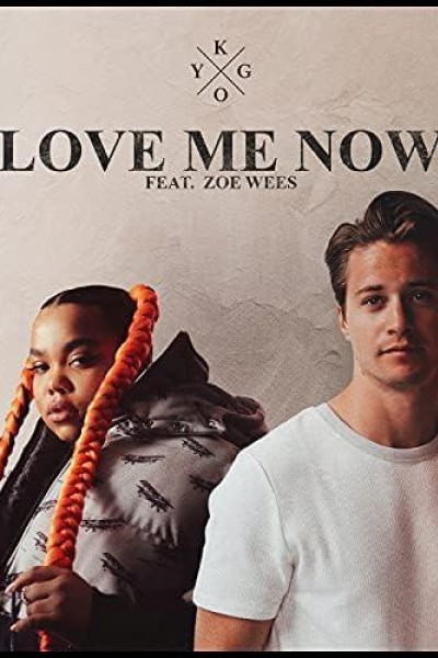 Cubierta de Kygo feat. Zoe Wees: Love Me Now (Vídeo musical)
