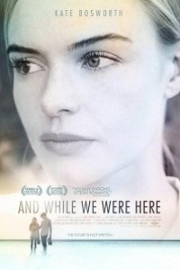 Caratula, cartel, poster o portada de And While We Were Here