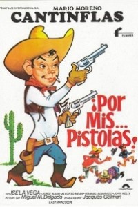 Caratula, cartel, poster o portada de ¡Por mis... pistolas!