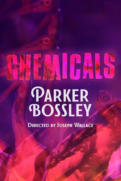 Cubierta de Parker Bossley: Chemicals (Vídeo musical)