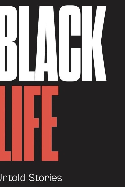 Caratula, cartel, poster o portada de Black Life: Untold Stories